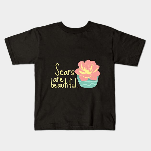 Scars are Beautiful Sad Shirt Mental Health Shirt Encouragement Shirt Love Motivational Inspirational Shirt Positivity Funny Sarcastic Cute Shirt Yoga Meditation Happy Spiritual Depression Anxiety Cancer Autism Awareness Gift Kids T-Shirt by EpsilonEridani